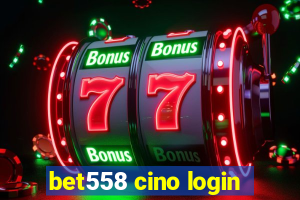 bet558 cino login